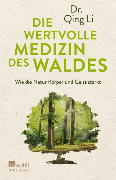 Produktbild: Die wertvolle Medizin des Waldes
