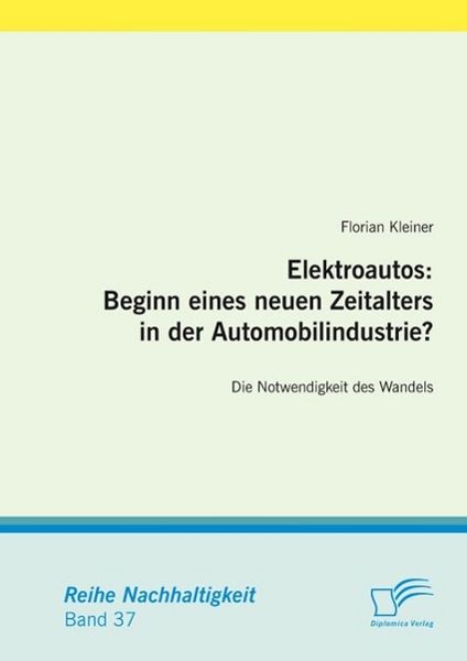 Produktbild: Elektroautos: Beginn eines neuen Zeitalters in der Automobilindustrie?