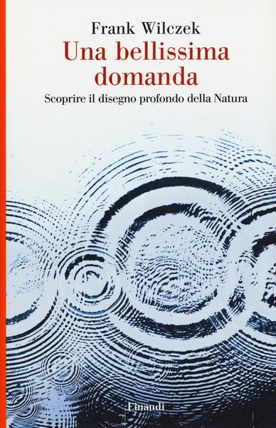 Produktbild: Una bellissima domanda. Scoprire il disegno profondo della natura