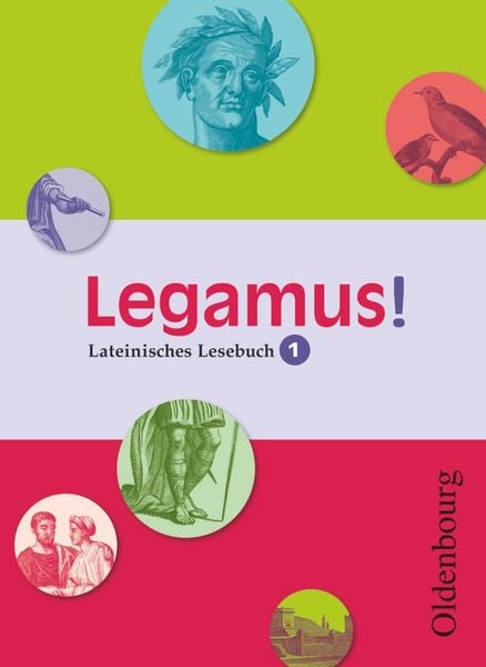 Legamus! 9. Jg. Schülerbuch Band 1, Gebundene Ausgabe von Robert Christian Reisacher,Gerhard Anselm Müller,Robin Pantke,Sebastian Kaas, Oldenbourg