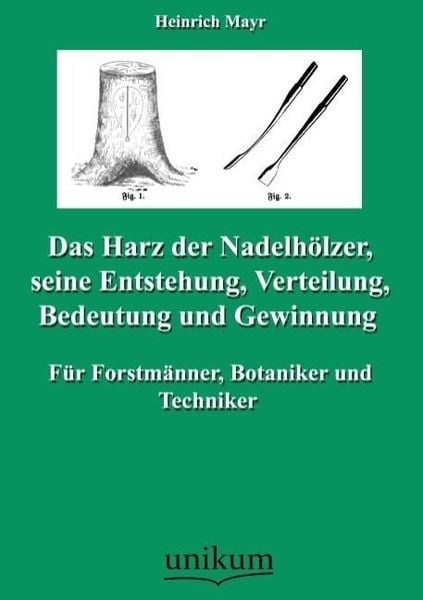 Produktbild: Mayr, H: Harz der Nadelh&ouml;lzer, seine Entstehung, Verteilung,