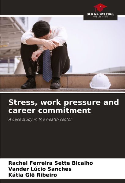 Produktbild: Stress, work pressure and career commitment