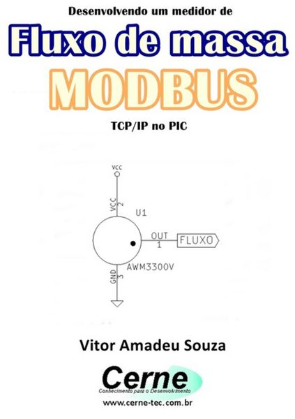 Produktbild: Desenvolvendo Um Medidor De Fluxo De Massa Modbus Tcp/ip No Pic
