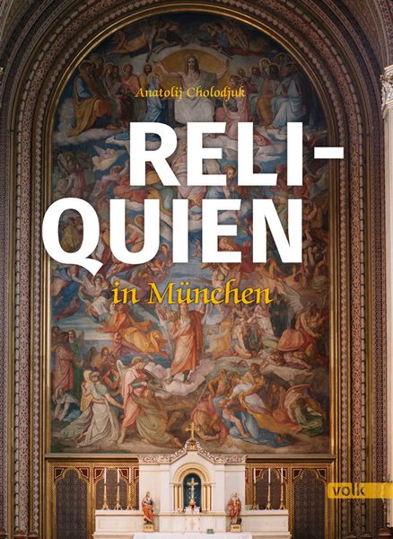 Produktbild: Reliquien in M&uuml;nchen