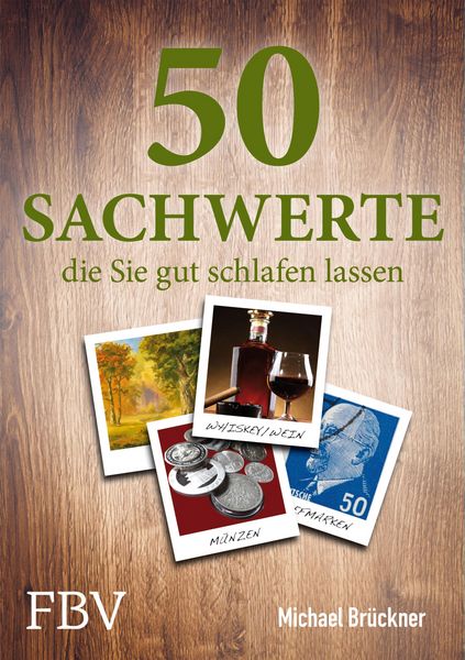 Produktbild: 50 Sachwerte, die Sie gut schlafen lassen