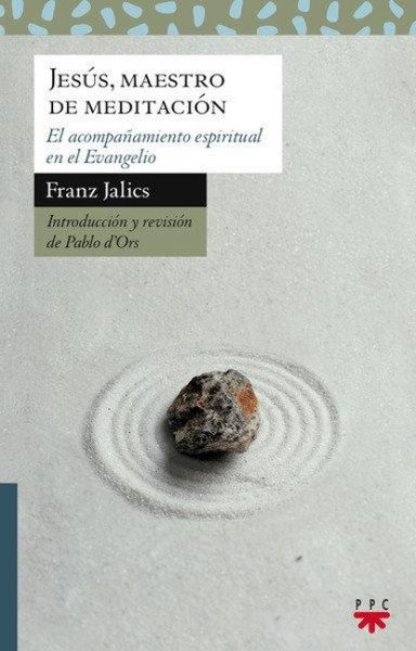 Produktbild: Jes&uacute;s, maestro de meditaci&oacute;n : el acompa&ntilde;amiento espiritual en el evangelio