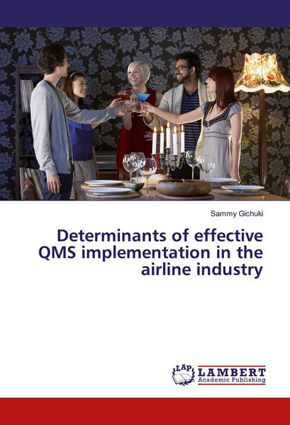 Produktbild: Determinants of effective QMS implementation in the airline industry