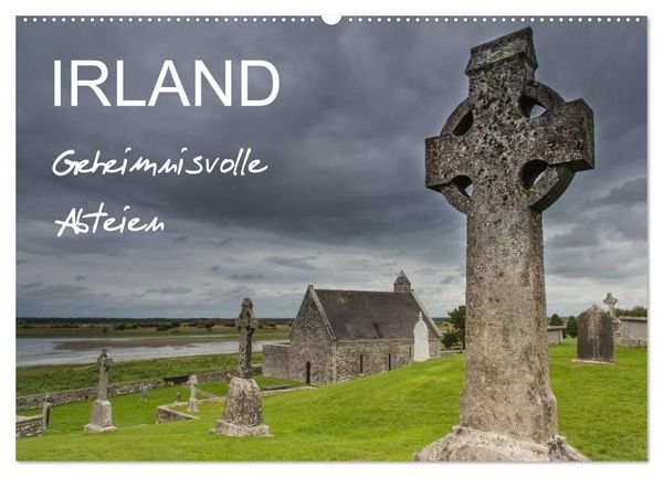 Produktbild: IRLAND - Geheimnisvolle Abteien (Wandkalender 2027 DIN A2 quer), CALVENDO Monatskalender