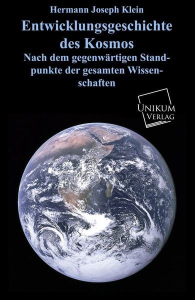 Produktbild: Klein, H: Entwicklungsgeschichte des Kosmos