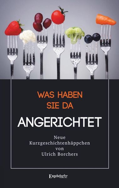 Produktbild: Was haben Sie da Angerichtet