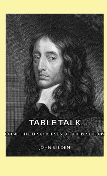 Produktbild: Table Talk - Being the Discourses of John Selden