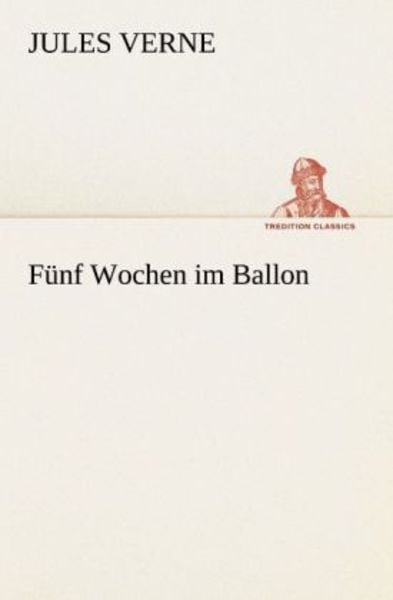 Fünf Wochen im Ballon, Taschenbuch von Jules Verne, Tredition, 9783842419933
