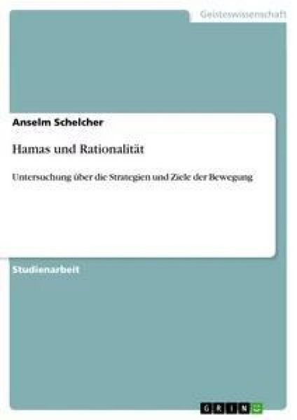 Hamas und Rationalität, Taschenbuch von Anselm Schelcher, GRIN, 9783640343775