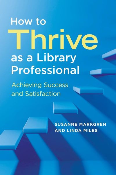 How to Thrive as a Library Professional