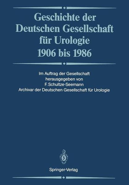Produktbild: Geschichte der Deutschen Gesellschaft f&uuml;r Urologie 1906 bis 1986