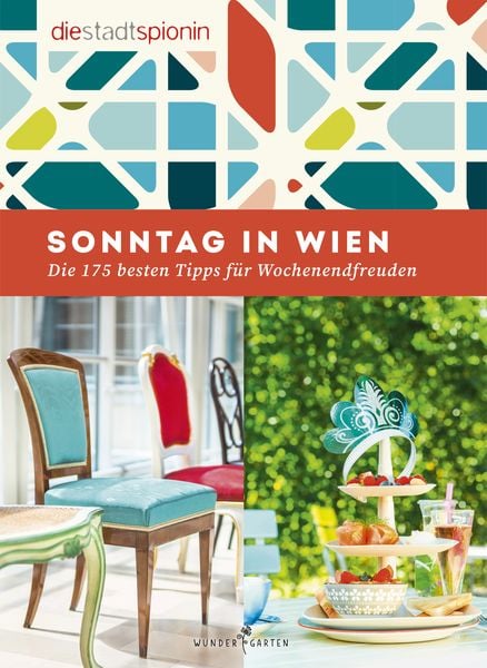 Sonntag in Wien, Taschenbuch von Die StadtSpionin, Wundergarten Verlag, 9783903070219
