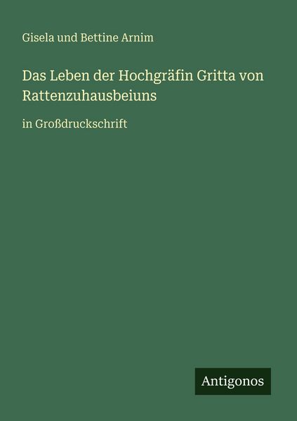 Produktbild: Das Leben der Hochgr&auml;fin Gritta von Rattenzuhausbeiuns