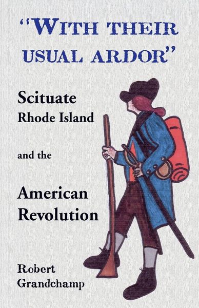 Produktbild: With Their Usual Ardor, Scituate, Rhode Island and the American Revolution