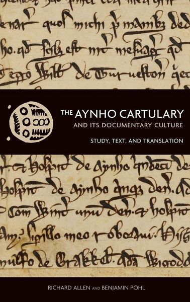 Produktbild: The Aynho Cartulary and its Documentary Culture