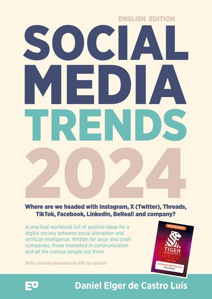 Produktbild: Social Media Trends 2024 &ndash; Where are we headed with Instagram, X (Twitter), Threads, TikTok, Facebook, LinkedIn, BeReal! and company?