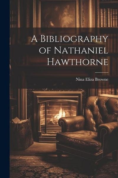 Produktbild: A Bibliography of Nathaniel Hawthorne