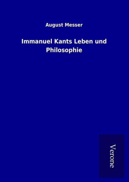 Produktbild: Immanuel Kants Leben und Philosophie