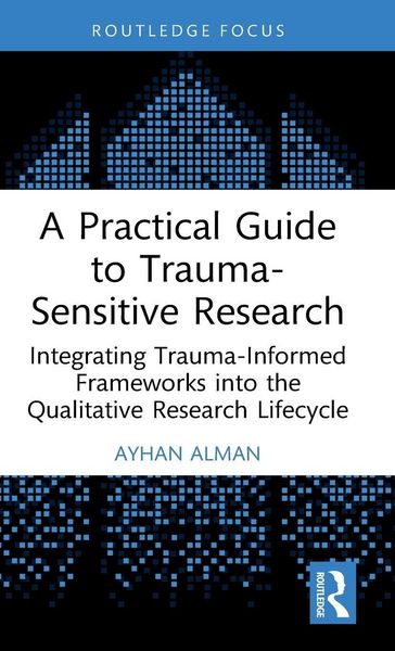 Produktbild: A Practical Guide to Trauma-Sensitive Research