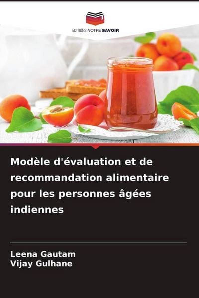 Produktbild: Mod&egrave;le d'&eacute;valuation et de recommandation alimentaire pour les personnes &acirc;g&eacute;es indiennes