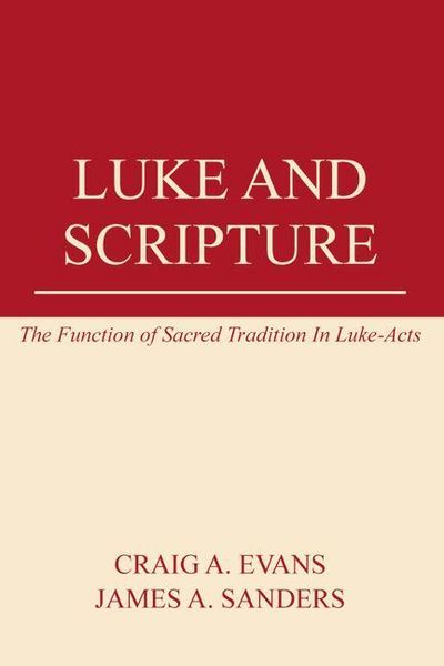 Produktbild: Luke and Scripture: The Function of Sacred Tradition in Luke-Acts
