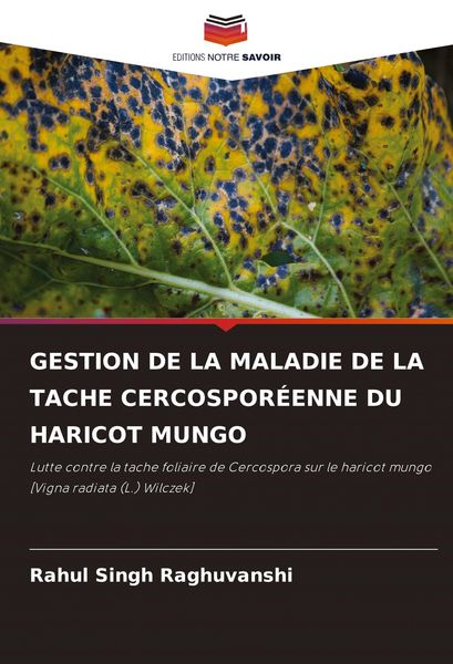 Produktbild: Gestion De La Maladie De La Tache Cercospor&eacute;enne Du Haricot Mungo