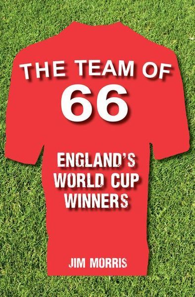 Produktbild: The Team of '66 England's World Cup Winners