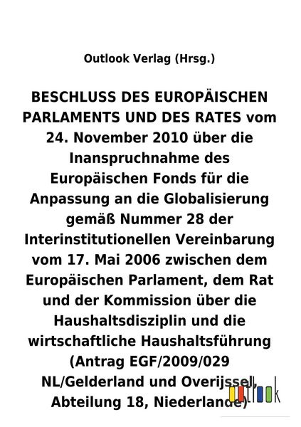 Produktbild: BESCHLUSS vom 24. November 2010 &uuml;ber die Inanspruchnahme des Europ&auml;ischen Fonds f&uuml;r die Anpassung an die Globalisierung gem&auml;&szlig; Nummer 28 der Interinsti