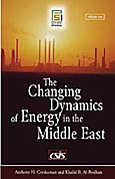 Produktbild: The Changing Dynamics of Energy in the Middle East