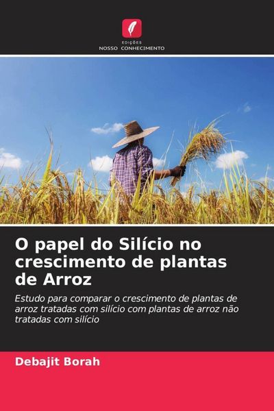 Produktbild: O papel do Sil&iacute;cio no crescimento de plantas de Arroz
