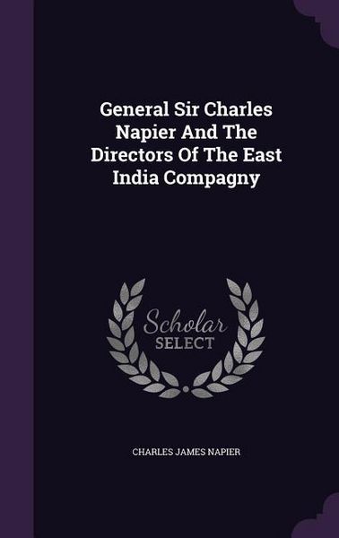 Produktbild: General Sir Charles Napier And The Directors Of The East India Compagny