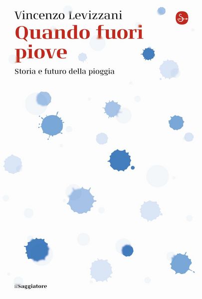 Produktbild: Quando fuori piove. Storia e futuro della pioggia