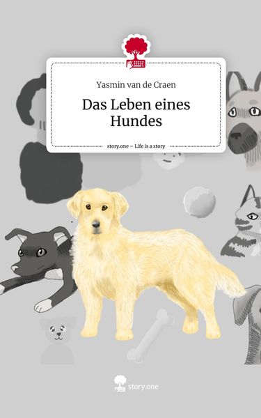 Produktbild: Das Leben eines Hundes. Life is a Story - story.one