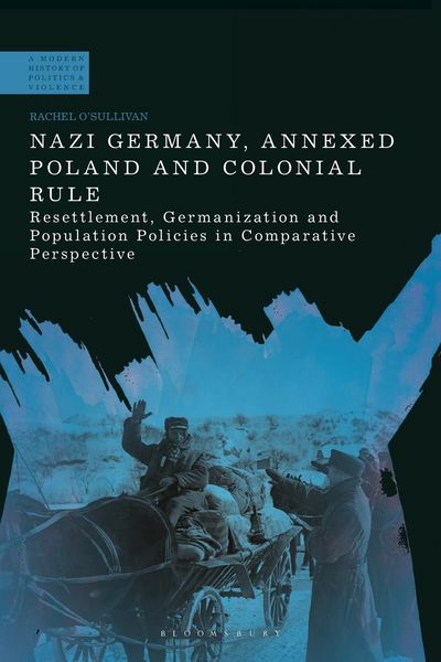 Produktbild: O'Sullivan, R: Nazi Germany, Annexed Poland and Colonial Rul