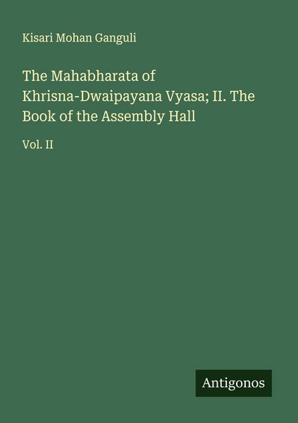 Produktbild: The Mahabharata of Khrisna-Dwaipayana Vyasa; II. The Book of the Assembly Hall