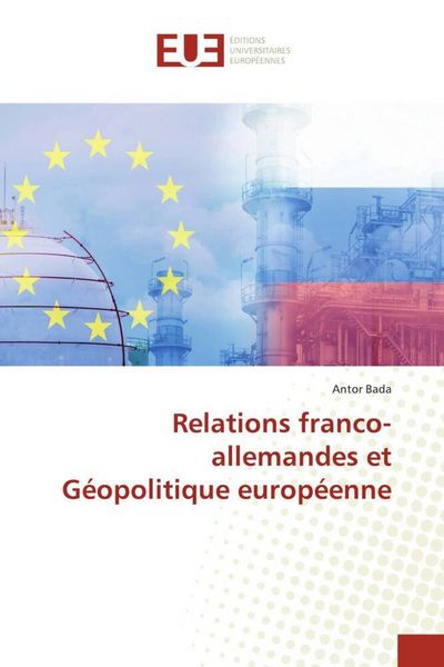 Produktbild: Relations franco-allemandes et G&eacute;opolitique europ&eacute;enne