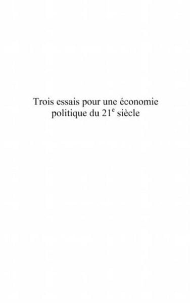 Produktbild: Trois essais pour une economie politique du 21e siecle