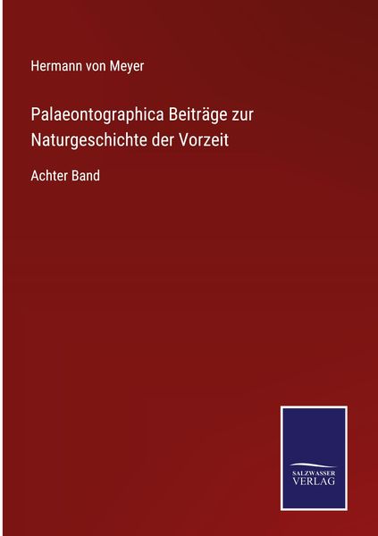 Produktbild: Palaeontographica Beitr&auml;ge zur Naturgeschichte der Vorzeit