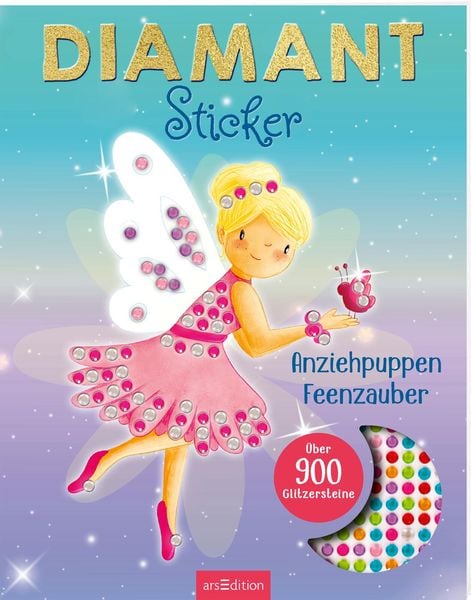 Diamantsticker Anziehpuppen – Feenzauber, Taschenbuch von , arsedition, 978-3-8458-5926-2