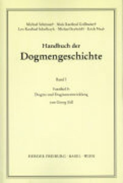 Handbuch der Dogmengeschichte / Bd I: Das Dasein im Glauben / Dogma und Dogmenentwicklung, Taschenbuch von Georg Söll, Herder, 9783451007194
