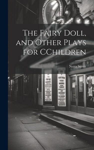 Produktbild: The Fairy Doll, and Other Plays for CChildren