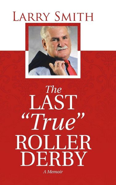 Produktbild: The Last "True" Roller Derby