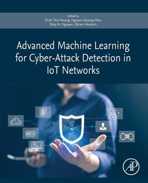Produktbild: Advanced Machine Learning for Cyber-Attack Detection in IoT Networks