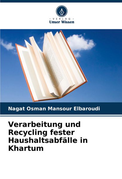 Produktbild: Verarbeitung und Recycling fester Haushaltsabf&auml;lle in Khartum