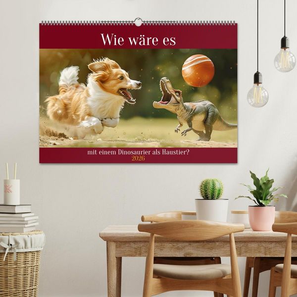 Produktbild: Wie w&auml;re es mit einem Dinosaurier als Haustier? (Wandkalender 2026 DIN A2 quer), CALVENDO Monatskalender