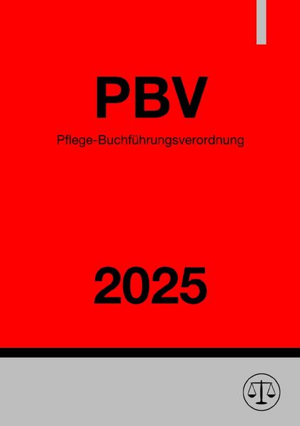 Pflege-Buchführungsverordnung - PBV 2025